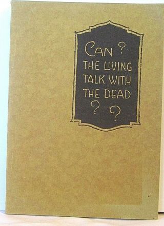 Can The Living Talk With The Dead? - J.  F.  Rutherford - 1920 - Scarce