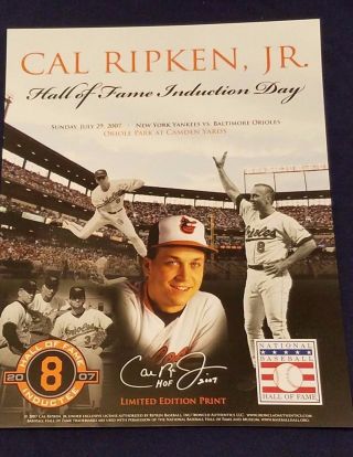 Cal Ripken Jr Hall Of Fame Induction Day Limited - Ed Print Orioles 7/29/07 Sga