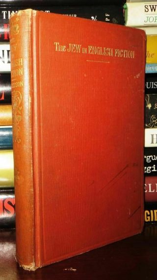 Philipson,  David The Jew In English Fiction 1st Edition 1st Printing