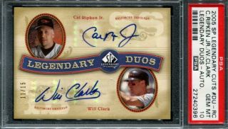 Psa 10 Cal Ripken Jr Will Clark 2005 Sp Legendary Cuts Duos Autograph Auto 11/15