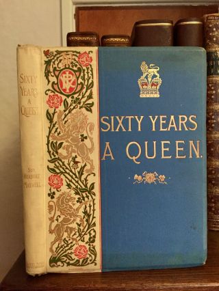 1897 Sixty Years a Queen: The Story of Queen Victoria ' s Reign - Illustrated 2