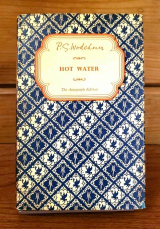 P.  G.  Wodehouse,  Hot Water,  Vintage Autograph Edition Book W/ Dust Jacket (1956)