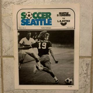 1974 Nasl Soccer Program Seattle Sounders Vs L.  A.  Aztecs First Season July 26th