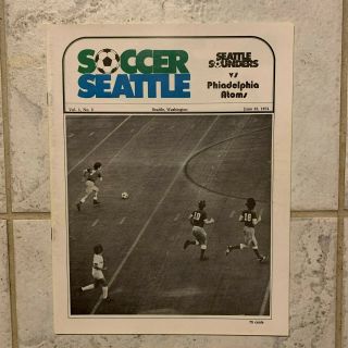 1974 Nasl Soccer Program Seattle Sounders 5th Home Game Vs Phiadelphia Atoms