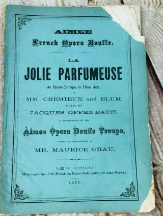 Vtg Aimee La Jolie Parfumeuse Opera Playbill 1877 Jacques Offenbach