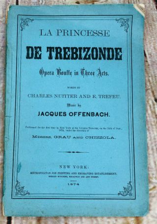 Vtg Le Princesse De Trebizonde Opera Playbill 1974 Jacques Offenbach York