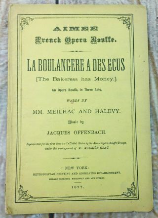 Vtg La Boulangere A Des Ecus Opera Playbill 1877 Jacques Offenbach York
