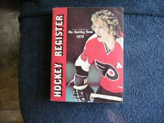 1973 - 74 The Sporting News Hockey Register With Bobby Clarke Philadelphia Flyers