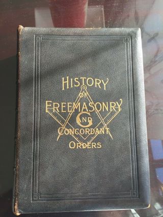 History Of Freemasonry And Concordant Orders 1913 Masons Leather Gilt Pages