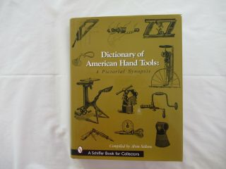 Dictionary Of American Hand Tools W/ Dj Alvin Sellens 2002 Vg,