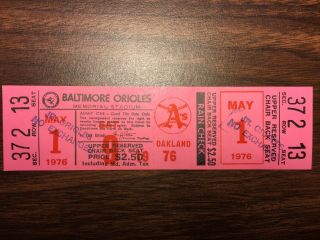 1976 Full Ticket Baltimore Orioles Vs Oakland A 