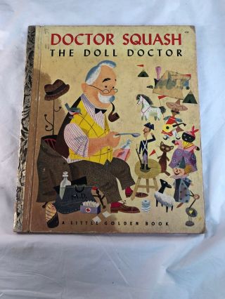 Doctor Squash The Doll Doctor A Little Golden Book 1952 1st Edition Vintage Rare