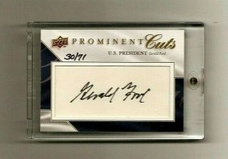 President Gerald Ford Auto Signed 2009 Upper Deck Prominent Cuts 30/71 Psa/dna