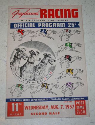Vtg 1957 Mile High Kennel Club Denver Greyhound Racng Official Program 2nd Half