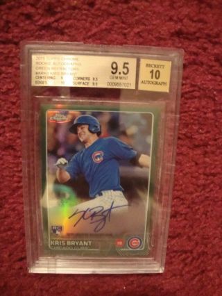 2015 Topps Chrome Kris Bryant Green Refractor /99 Rookie Auto Bgs 9.  5/10