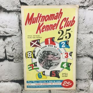 Multnomah Kennel Club Official Greyhound Racing Form Program Vintage 1957