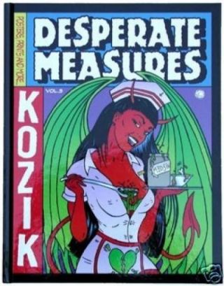 Desperate Measures Kozik Poster Art Book First Printing Hard Cover
