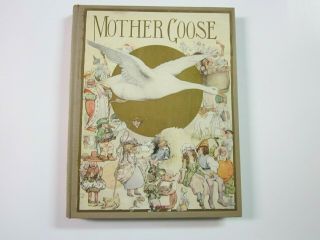 The Fanny Cory Mother Goose 1913 Full Page Color Illustrations 1st Ed.