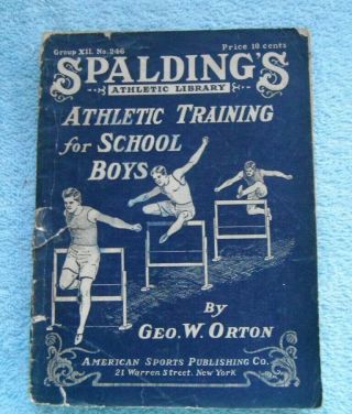 1905 Spalding’s Athletic Library Blue Book Athletic Training For School Boys