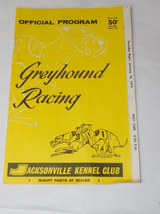 Jacksonville Kennel Club Florida Greyhound Racing Official Program Jan.  18,  1979