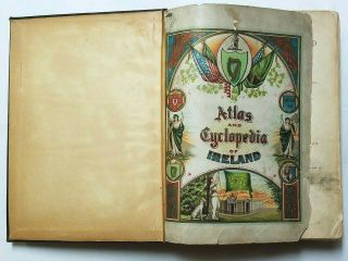 Atlas & Encyclopedia Of Ireland Parts 1 & 2,  1902 Maps,  History,  Coat Of Arms