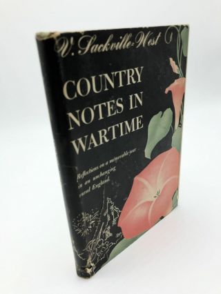 Vita Sackville - West / Country Notes In Wartime 1941