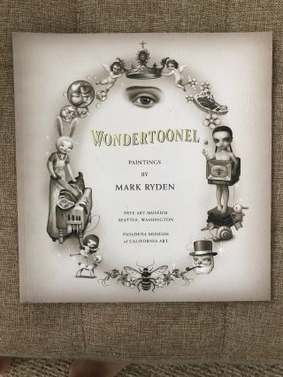 Mark Ryden Signed Stamped Wondertoonel Le Sc Book 1st Edition 2005