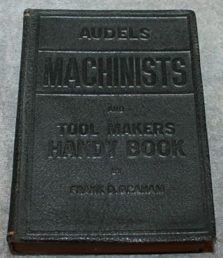 Vintage Audels Machinists And Tool Makers Handy Book