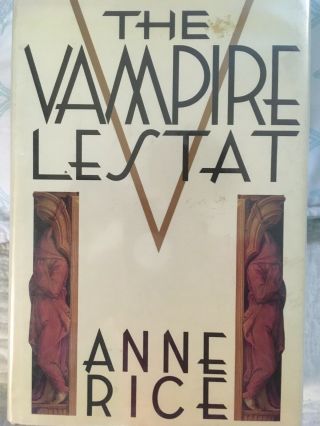 The Vampire Lestat By Anne Rice 1985,  First Edition,  Hardcover,  Dj