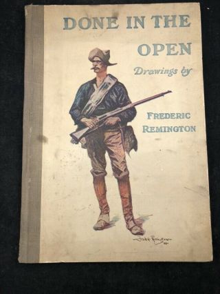 1902 Frederic Remington " Done In The Open " P.  F.  Collier & Son Very Good