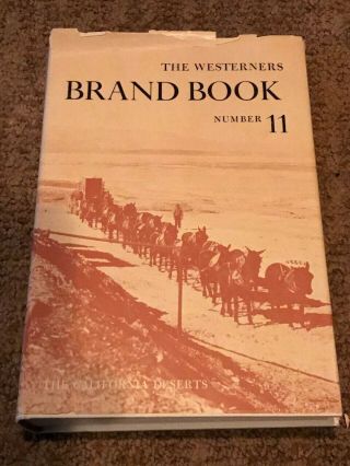 The Westerners Brand Book 11 The California Deserts 1964