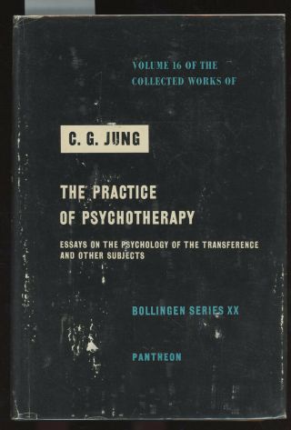 Carl Gustav Jung / Collected Of C G Jung Volume 16 The Practice 1st 1954