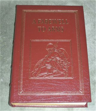 A Farewell To Arms By Ernest Hemingway Easton Press 100 Greatest Leather