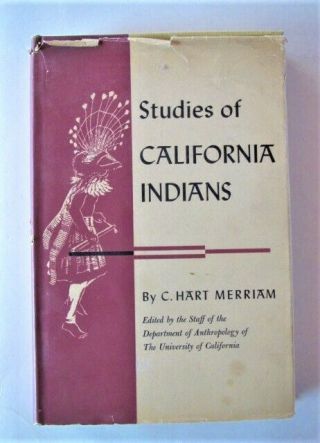 Vintage Book Studies Of California Indians By C.  Hart Merriam - 1955 Hc/dj