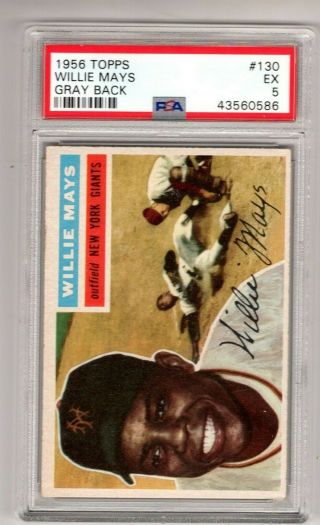 Willie Mays 1956 Topps 130 Gray Back Psa 5 Bold Colors