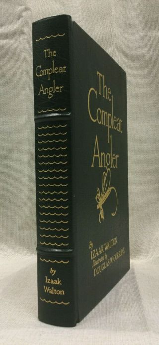 The Compleat Angler Izaak Walton Easton Press Famous Editions Leather Collectors