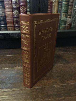 A Farewell To Arms By Ernest Hemingway Easton Press Leather Bound