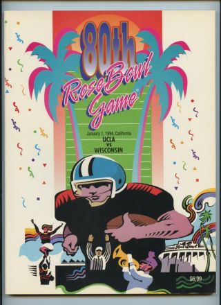 1994 80th Rose Bowl Game Ncaa Football Program Ucla Bruins Wisconsin Badgers