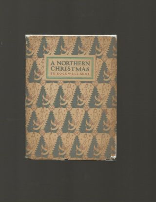 A Northern Christmas Rockwell Kent First Edition First Printing