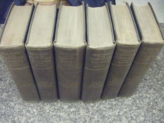 1899 History Of The Christian Church By Philip Schaff Volumes 1,  2,  3,  4,  6,  7.