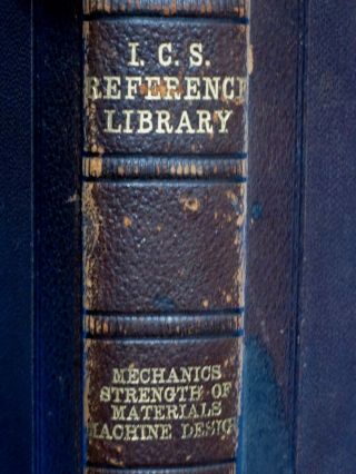 1905 I.  C.  S.  Reference Library Mechanics Strength Of Materials Machine Design