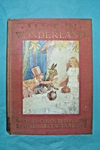 Alice In Wonderland With 48 Coloured Plates By M W Tarrant 3rd Edition