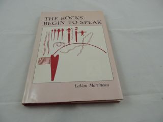 The Rocks Begin To Speak By Lavan Martineau 1973 Hcdj 1st Edition 2nd Printing