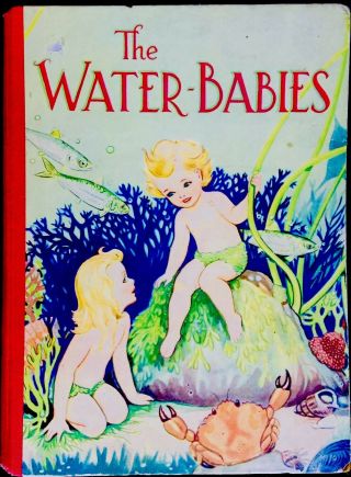 The Water Babies By Kingsley Vintage Children’s Classic Book Colour Plates