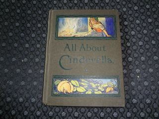 All About Cinderella First Edition 1916 Gruelle