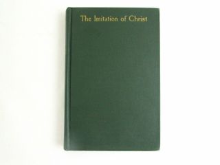 The Imitation Of Christ By Thomas à Kempis 1940/1953 Small Hardcover Bruce Green