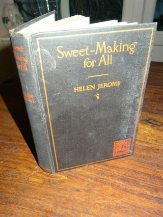 1924 Sweet - Making For All By Jerome Cookery Cooking Baking Recipes Chocolate ^
