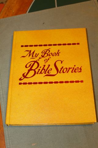 1978 My Book Of Bible Stories Watchtower Jehovah First Print Vtg Rare