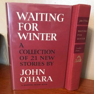 Waiting For Winter,  John O’hara.  Signed,  1st Edition,  1st Printing W/ Dustcover