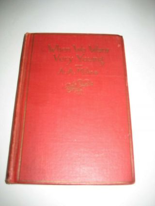 Rare “when We Were Very Young” By A.  A.  Milne,  1924.  First American Ed.